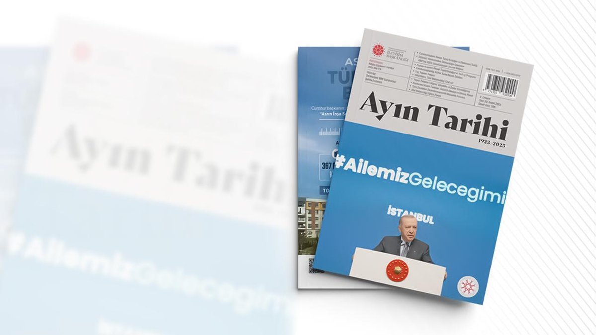 İletişim Başkanlığı'nın 2025 Aralık ayına ait 'Ayın Tarihi' dergisi çıktı