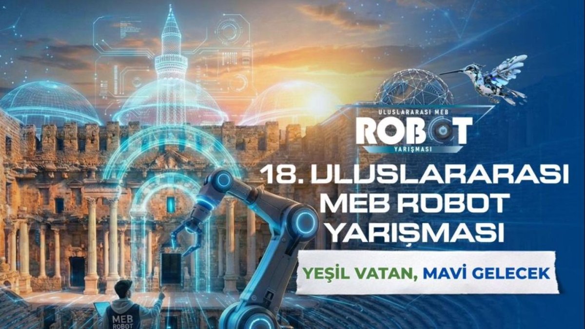 "18. Uluslararası MEB Robot Yarışması, 68 Mayıs'ta cereyan ettirilecek"